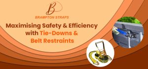 Maximizing Safety and Efficiency with Tie-Downs and Belt Restraints
