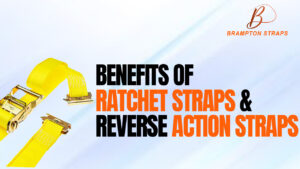 Benefits of ratchet Straps and reverse action straps